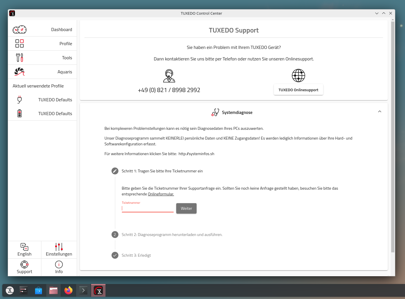 Über das TUXEDO Control Center können Sie Systeminformationen direkt an unseren Support senden. Die Ticketnummer erhalten Sie von unseren Supportmitarbeitern.